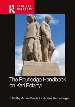 the routledge handbook on karl polanyi 1st edition michele cangiani ,claus thomasberger b001jxx1xu,