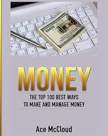 money the top 100 best ways to make and manage money large type / large print edition ace mccloud 1640481796,