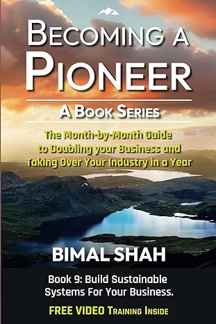 becoming a pioneer a book series the month by month guide to doubling your business and taking over your