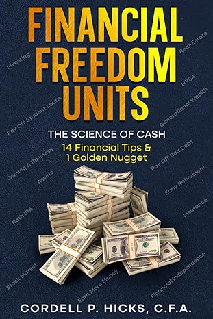 financial freedom units the science of cash 1st edition cordell p hicks b0crq4n3gt, 979-8873644704