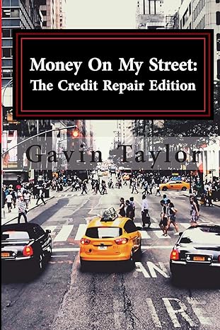 money on my street the credit repair edition gavin taylor b088y3zp29, 979-8645884765