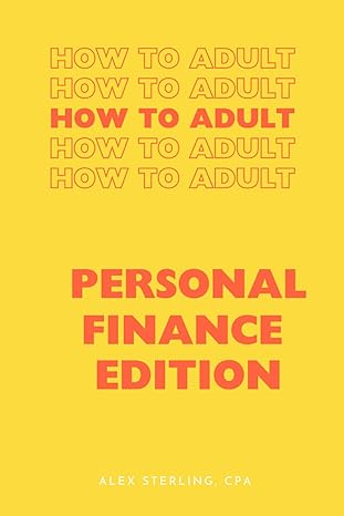 how to adult personal   adulting 101 for s finance edition alex sterling b0cvlmcyjr, 979-8879426700