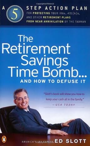 the retirement savings time bomb and how to defuse it 1st edition ed slott 0142003778, 978-0142003770