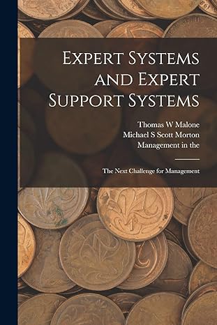 expert systems and expert support systems the next challenge for management 1st edition fred l luconi ,thomas