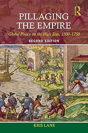 pillaging the empire 1st edition kris lane 0765638428, 978-0765638427