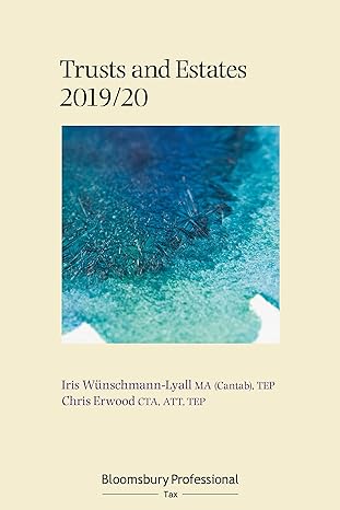 bloomsbury professional trusts and estates tax 2019/20 1st edition chris erwood ,iris wunschmann lyall