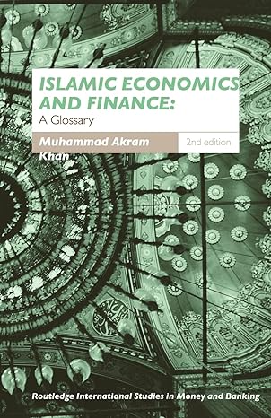 islamic economics and finance a glossary 2nd edition muhammad akram khan 0415459257, 978-0415459259