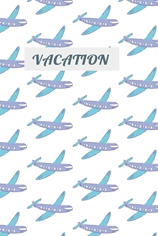 vacation vacation trips 1st edition maria valdovinos b0943pghpc, 979-8746576323