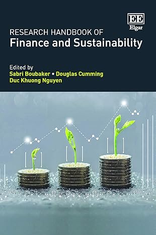 research handbook of finance and sustainability 1st edition sabri boubaker ,douglas cumming ,duc k nguyen