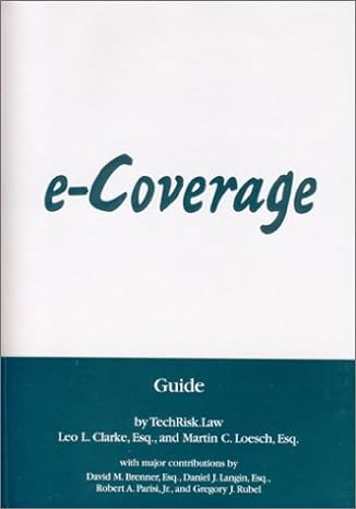 e coverage guide 1st edition robert a parisi jr ,david m brenner ,daniel j langin ,gregory j rubel ,leo l