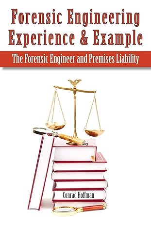forensic engineering experience and example the forensic engineer and premises liability 1st edition conrad
