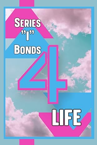 series i bonds for life its always a good time to buy savings bonds 1st edition joshua king b0btkngm79,