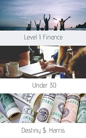 level 1 finance under 30 1st edition destiny s harris b08s2rycxn, 979-8591111649