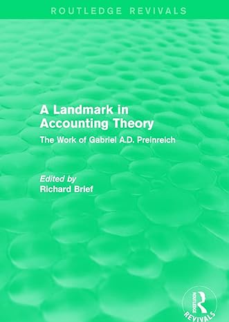 routledge revivals a landmark in accounting theory the work of gabriel a d preinreich 1st edition richard