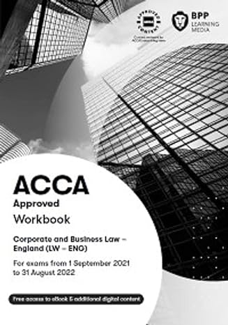 acca corporate and business law workbook 1st edition bpp learning media 1509737022, 978-1509737024