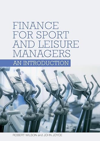 finance for sport and leisure manager 1st edition robert wilson 0415404479, 978-0415404471