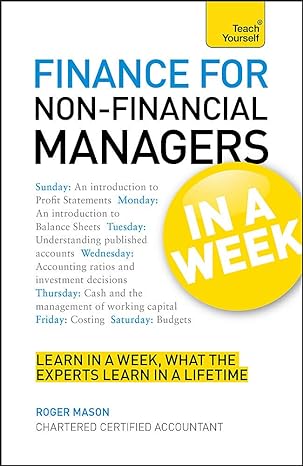 finance for non financial managers in a week a teach yourself guide 1st edition roger mason 1444158864,