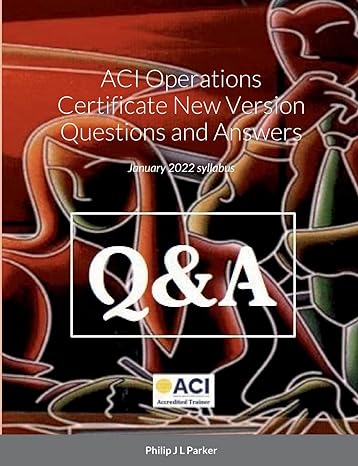 aci operations certificate new version questions and answers november 2020 syllabus 1st edition philip j l