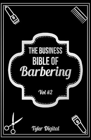 the business bible of barbering vol 2 1st edition tyler digital b0c9sbtjym, 979-8851533358