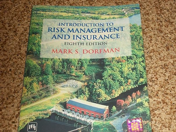 introduction to risk management and insurance by dorfman 8th edition dorfman 8120327683, 978-8120327689