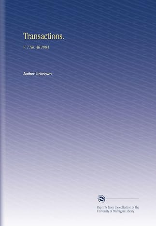 transactions v 7 no 30 1903 1st edition author unknown b002jm1xm6