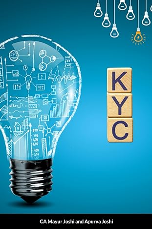 the kyc guide a comprehensive handbook for certified kyc experts 1st edition ca mayur joshi ,apurva joshi