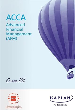 advanced financial management exam kit 1st edition kaplan 183996152x, 978-1839961526