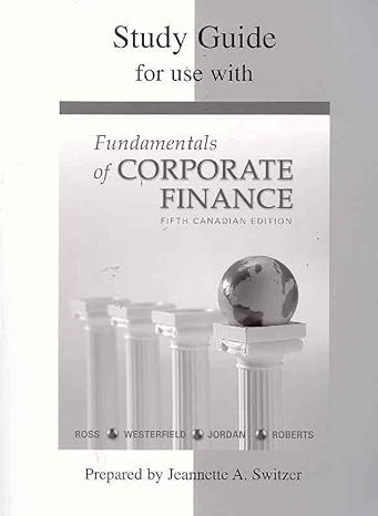 study guide for use with fundamentals of corporate finance canadian edition stephen ross 0070922845,