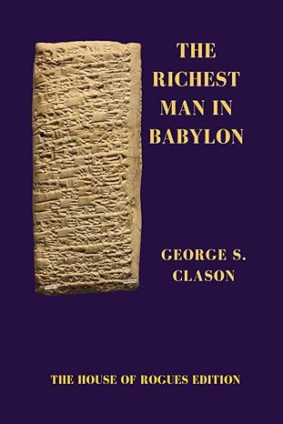 the richest man in babylon the house of rogues edition george s clason ,christine chase b0cyhg3g8s,