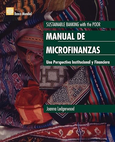 manual de las microfinanzas una perspectiva institucional y financiera 1st edition joann ledgerwood