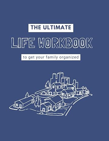 the ultimate life workbook get your family and important documents organized 1st edition scott simmons ,jane