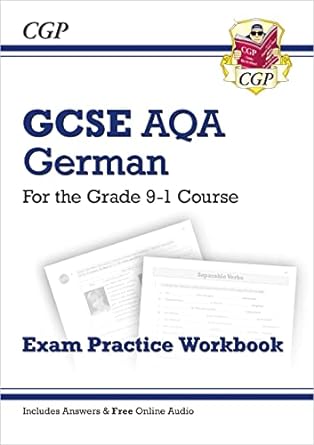 new gcse german aqa exam practice workbook for the grade 9 1 course 1st edition cgp books 1782945539,