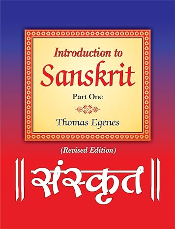 introduction to sanskrit part one 3rd edition thomas egenes 8120838149, 978-8120838147