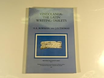 the roman writing tablets from vindolanda 1st edition alan k bowman 0714113735, 978-0714113739