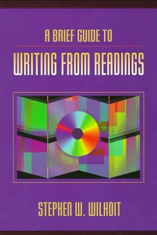 a brief guide to writing from readings 1st edition stephen wilhoit 0205188605, 978-0205188604