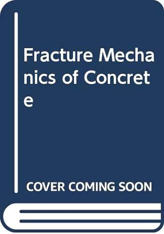 fracture mechanics of concrete 1st edition folker h wittmann 0444421998, 978-0444421999