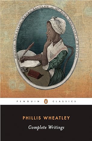 phillis wheatley complete writings 1st edition phillis wheatley, vincent carretta 014042430x, 978-0140424300