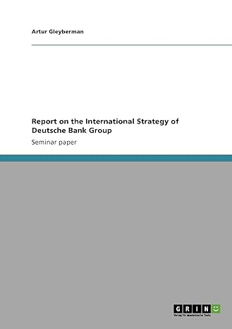 report on the international strategy of deutsche bank group 1st edition artur gleyberman 3640544951,