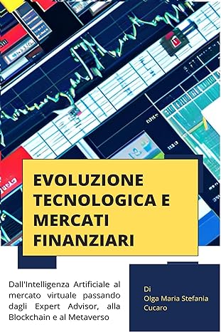 evoluzione tecnologica e mercati finanziari dallintelligenza artificiale al mercato virtuale passando dagli