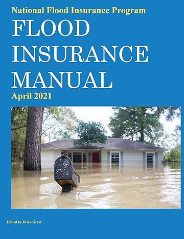 national flood insurance program flood insurance manual april 2021 1st edition brian greul 1954285310,