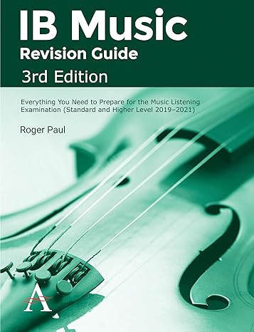 ib music revision guide everything you need to prepare for the music listening examination 2nd edition roger