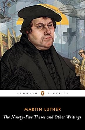 the ninety five theses and other writings 1st edition martin luther, william r. russell 0143107585,