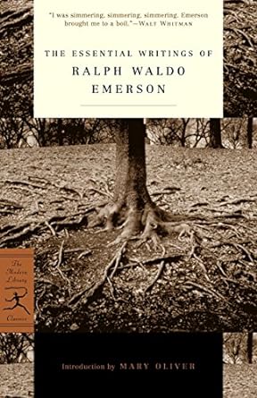 the essential writings of ralph waldo emerson 1st edition ralph waldo emerson, brooks atkinson, mary oliver