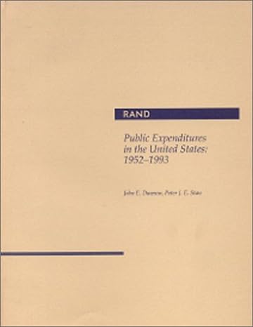 public expenditures in the united states 1952 1993 1st edition peter stan 0833016342, 978-0833016348