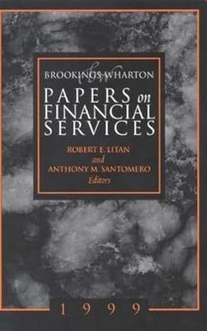 brookings wharton papers on financial services 1999 1999th edition robert e litan ,anthony m santomero