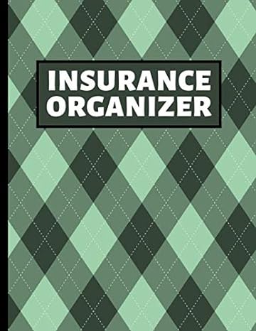 insurance organizer insurance registration holder for car house and health 1st edition maria griffith