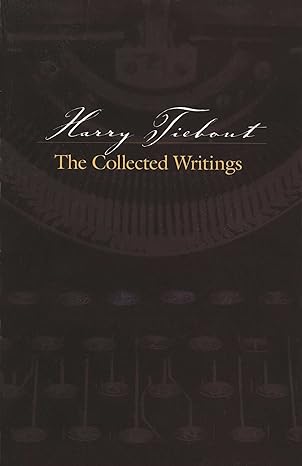 harry tiebout the collected writings 1st edition anonymous 1568383452, 978-1568383453