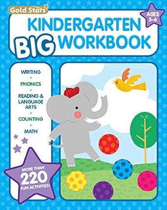 kindergarten big workbook ages 5 6 220+ activities writing phonics reading and language arts counting and