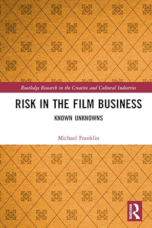 risk in the film business known unknowns 1st edition michael franklin 9781000618020, 978-0367675301