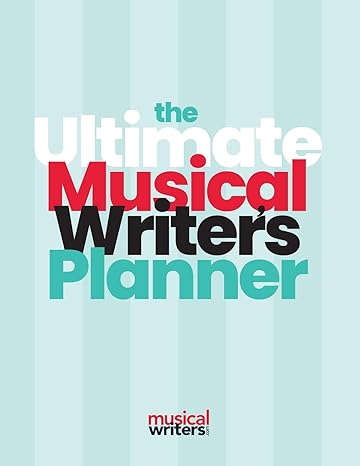 the ultimate musical writer s planner 1st edition holly reed 0578746158, 978-0578746159